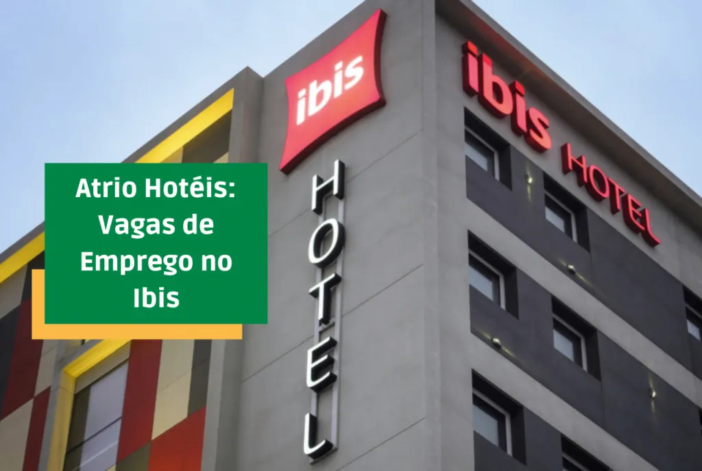 Atrio Hotéis: Vagas de Emprego no Ibis