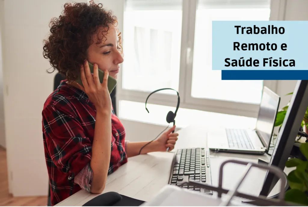 Trabalho Remoto e Saúde Física