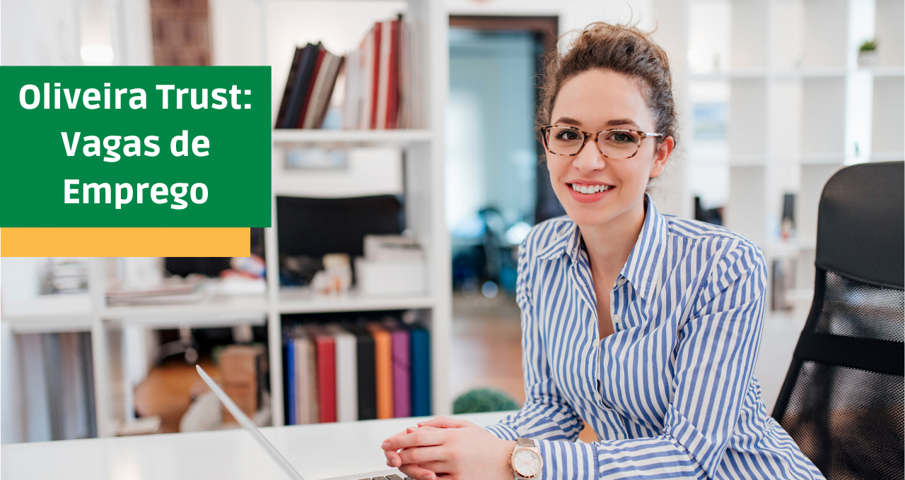 Oliveira Trust: Vagas de Emprego no Rio de Janeiro