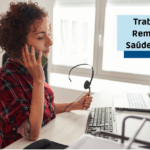 Trabalho Remoto e Saúde Física