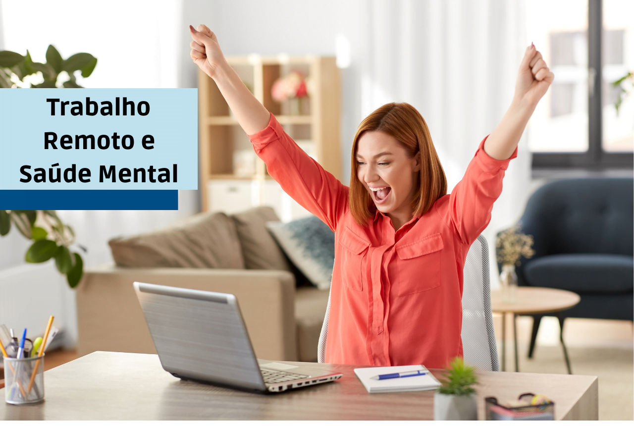 Trabalho Remoto e Saúde Mental: Aprenda a Equilibrar!