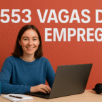553 Vagas de Emprego no RJ, SP e mais Remotas e Híbridas